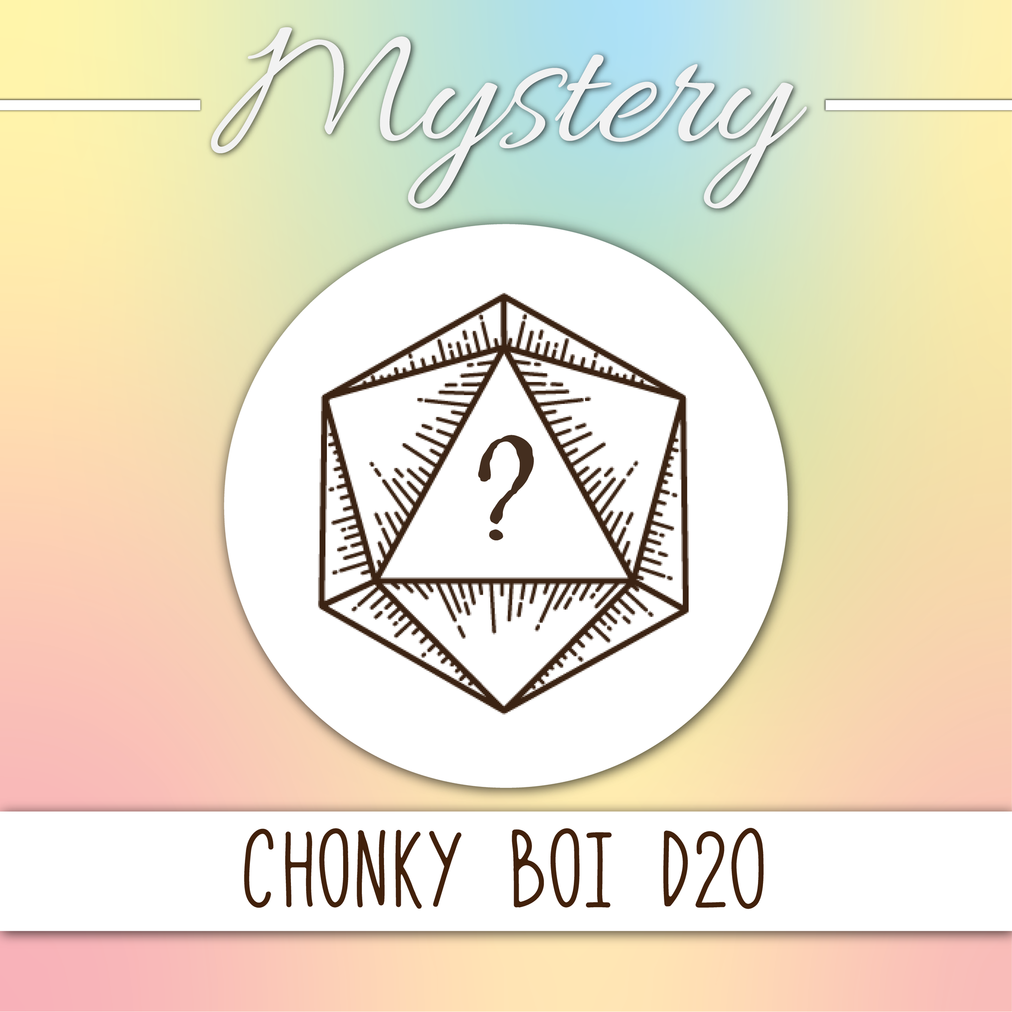 Chonky Boi | Mystery Giant D20